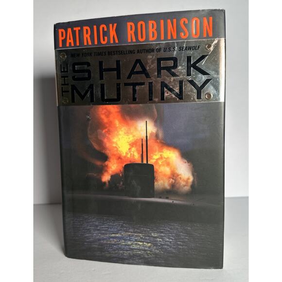 The Shark Mutiny by Patrick Robinson (2001, Hardcover) 1st Edition - Picture 1 of 9